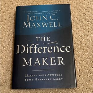 The Difference Maker Book - making your attitude your greatest asset